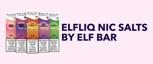 ELFLIQ Nic Salts by Elf Bar, the 10ml 50/50 range shown across several flavours at 20mg